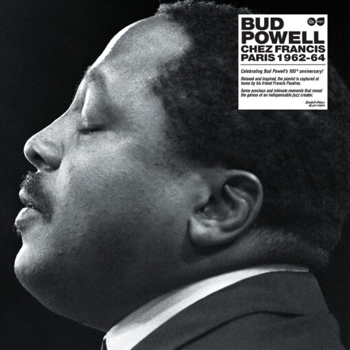 Bud Powell - Chez Francis - Paris 1962-64